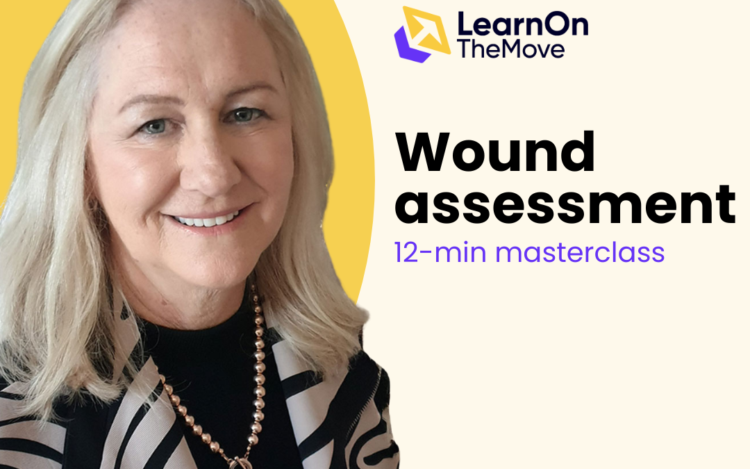 Masterclass – Wound assessment